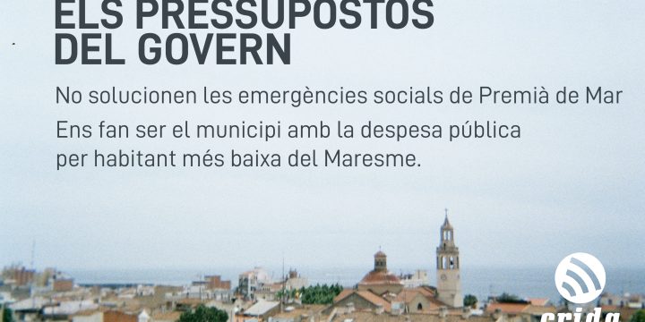 Crida Premianenca davant els pressupostos 2019 de l’Ajuntament de Premià de Mar